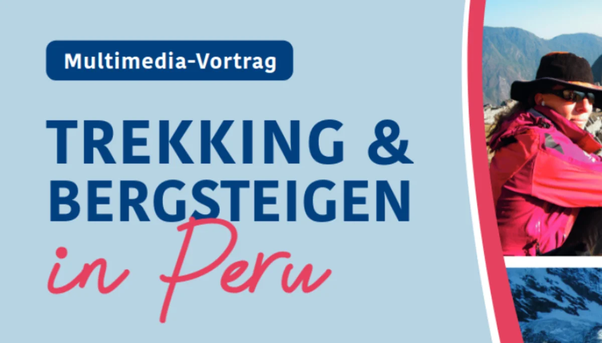 Vortrag Trekking und Bergsteigen in Peru | © Piet Bruckmann