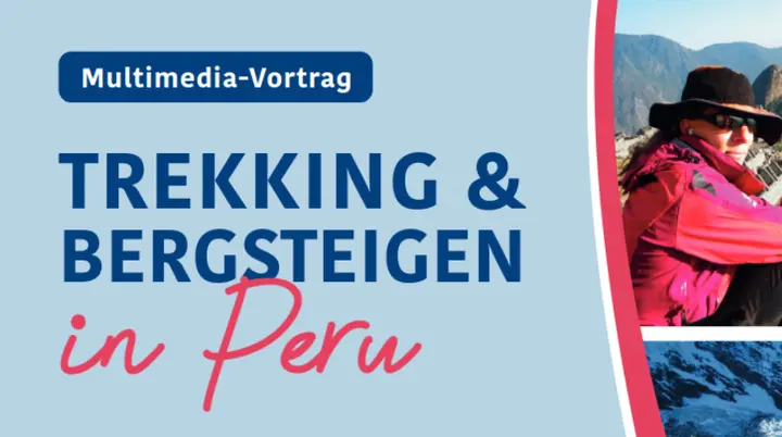 Vortrag Trekking und Bergsteigen in Peru | © Piet Bruckmann
